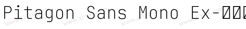 Pitagon Sans Mono Ex字体转换 Pitagon Sans Mono Ex字体转换